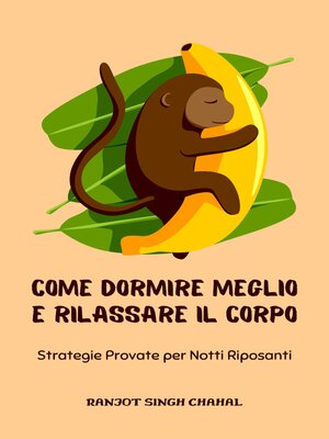 cover image of Come Dormire Meglio e Rilassare il Corpo